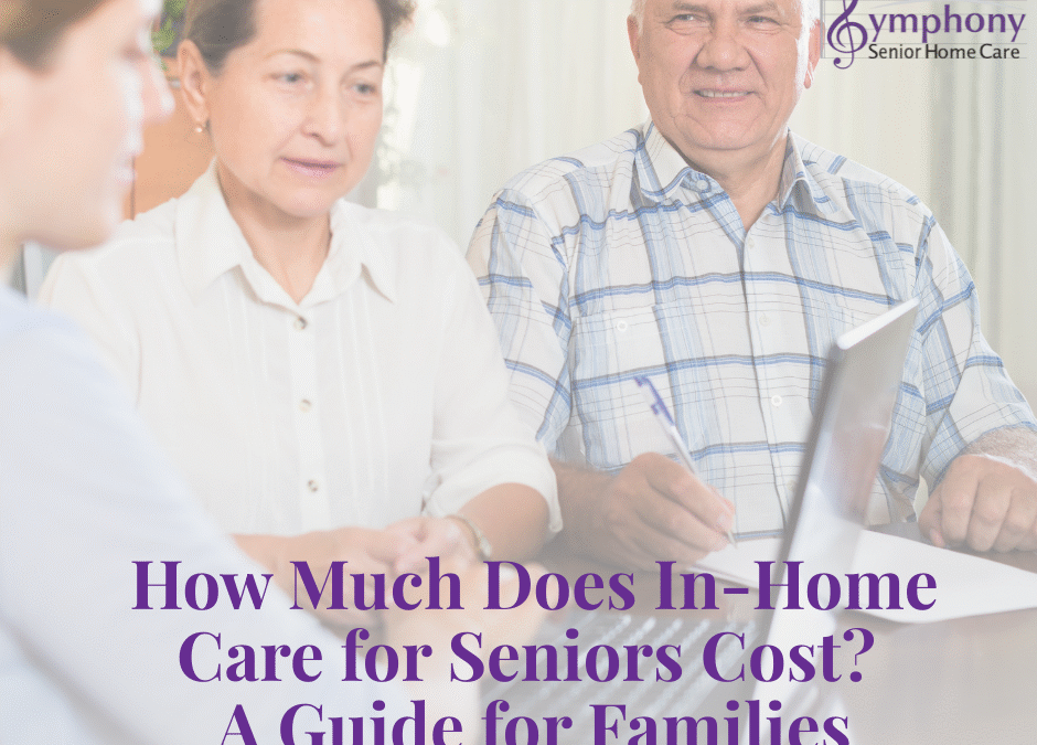 How Much Does In-Home Care for Seniors Cost? A Guide for Families