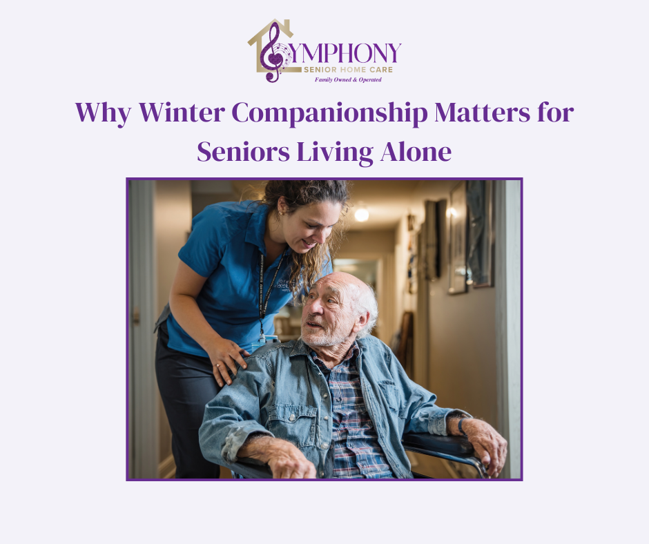 Caregiver providing companionship support to a senior living alone during winter.
