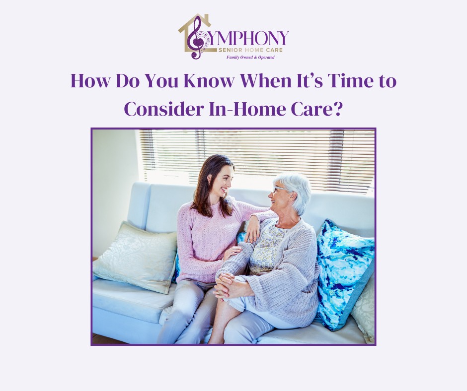 Adult daughter sitting with senior parent while discussing when to consider in-home care