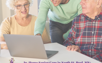 In-Home Senior Care in North St. Paul, MN: Helping Families Find the Right Support at Home