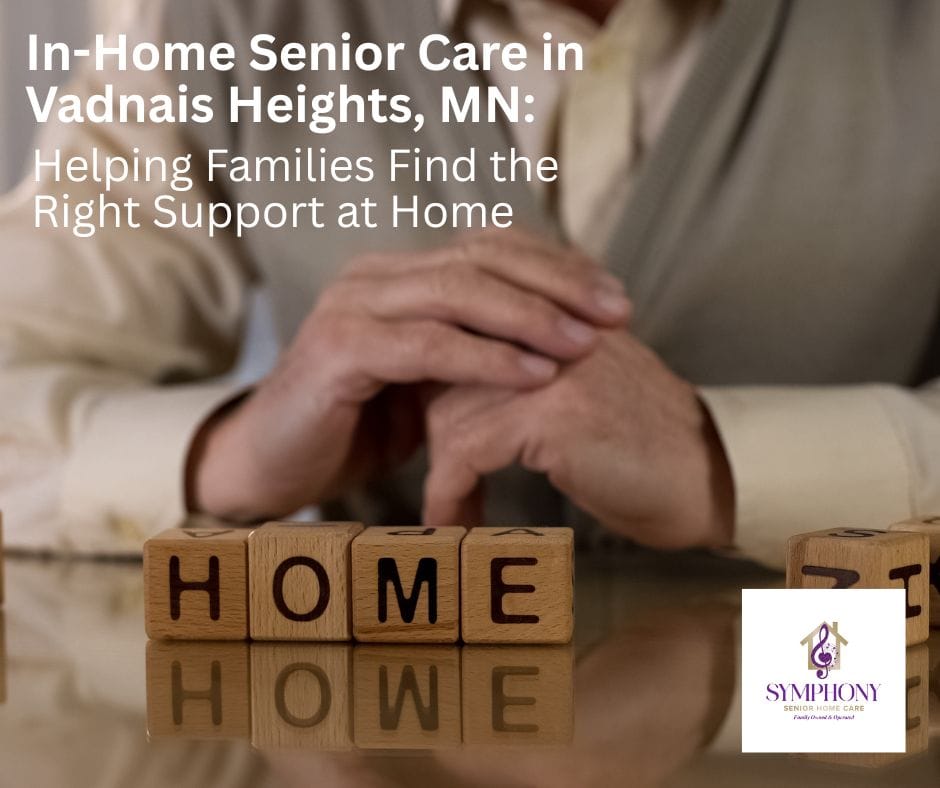 Senior hands resting near wooden HOME letter blocks representing in-home senior care in Vadnais Heights, Minnesota